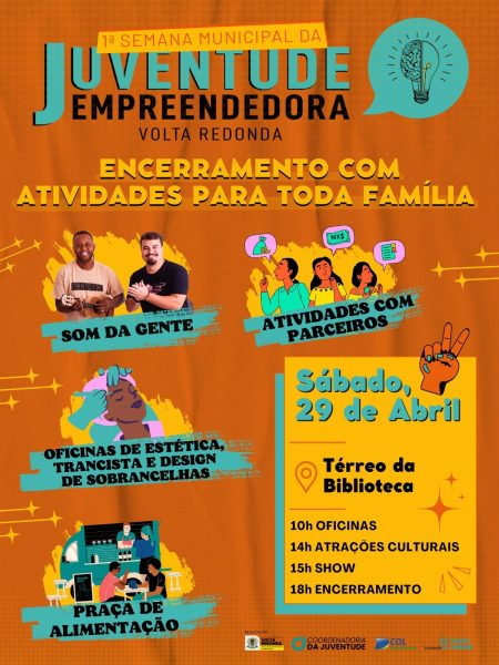 Encerramento da Semana da Juventude Empreendedora de Volta Redonda terá atividades para toda a família