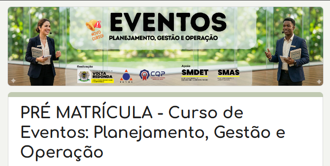 Prefeitura de Volta Redonda abre inscrições para curso gratuito na área de eventos