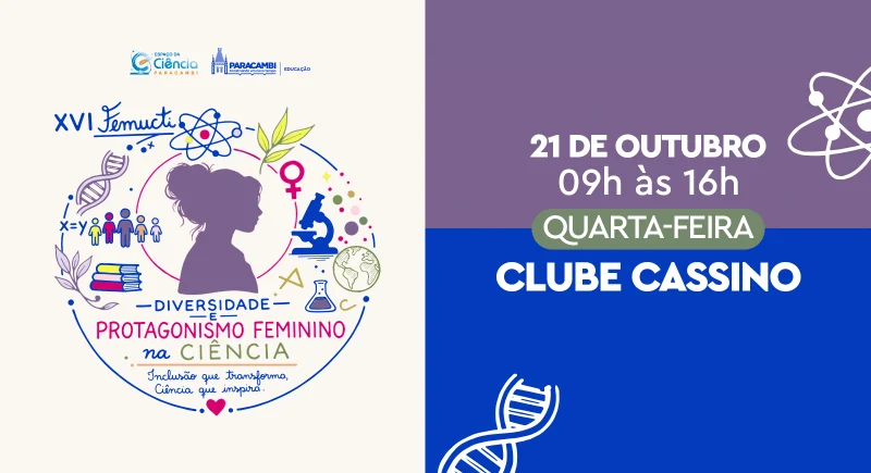 Paracambi recebe XVI FEMUCTI com foco na diversidade e no protagonismo feminino na ciência