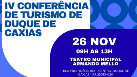 Vem aí a 4ª Conferência de Turismo de Duque de Caxias. saiba como participar!